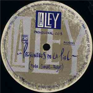 La Ley - Prisioneros De La Piel