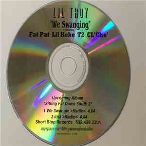 Lil Troy Featuring Fat Pat, Lil Keke, T2 , CL'Che' - We Swanging
