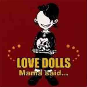 Love Dolls  - Mama Said...