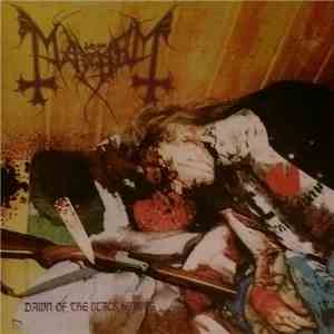Mayhem - Dawn Of The Black Hearts