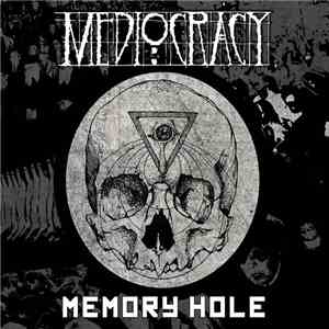 Mediocracy - Memory Hole