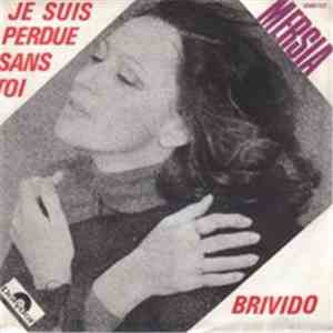 Mersia - Je Suis Perdue Sans Toi / Brivido