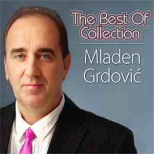 Mladen Grdović - THE BEST OF COLLECTION