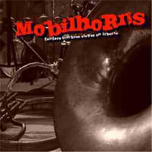 Mobillhorns - Fanfare Timbrée Élevée En Liberté
