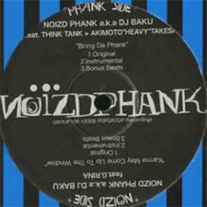 Noizd Phank a.k.a DJ Baku - Karma May Come Up To The Window / Bring Da Phank