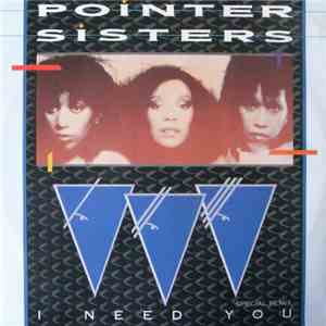 Pointer Sisters - I Need You