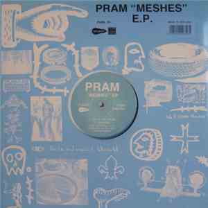 Pram - Meshes EP