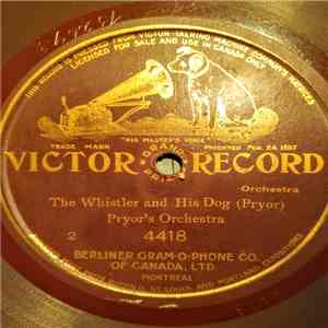 Pryor's Orchestra - The Whistler And His Dog