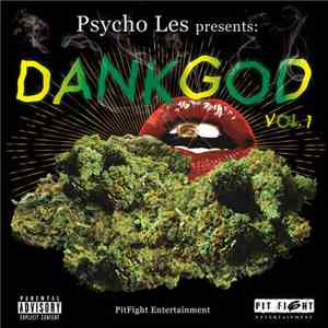 Psycho Les - Dank God, Vol. 1
