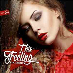 Raul Arribas - This Feeling