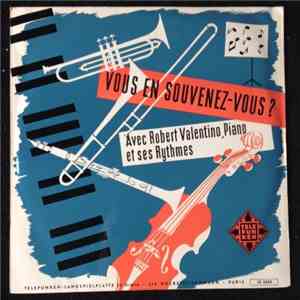 Robert Valentino Et Ses Rythmes - Vous En Souvenez-Vous?