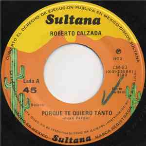 Roberto Calzada - Porque Te Quiero Tanto