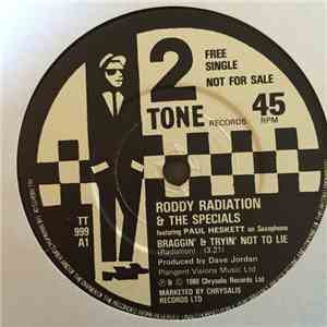 Roddy Radiation & The Specials Featuring Paul Heskett / Neville Staples AKA Judge Roughneck - Braggin' & Tryin' Not To Lie / Rude Boys Outa Jail