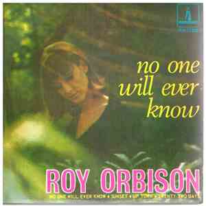 Roy Orbison - No One Will Ever Know