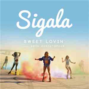 Sigala - Sweet Lovin'