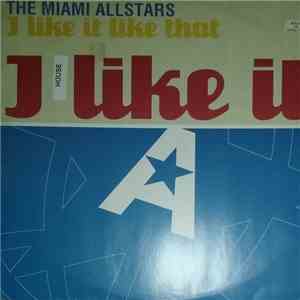 The Miami Allstars - I Like It Like That