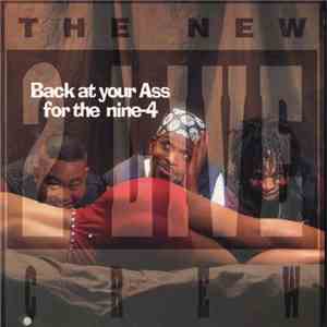 The New 2 Live Crew - Back At Your Ass For The Nine-4