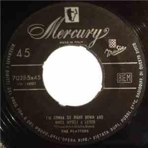 The Platters - I'm Gonna Sit Right Down And Write Myself A Letter