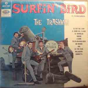 The Trashmen - Surfin' Bird (El Pájaro Bañista)
