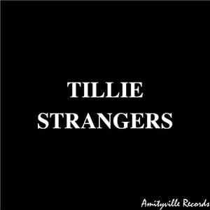 Tillie - Strangers