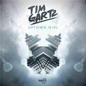 Tim Gartz - Uptown Girl