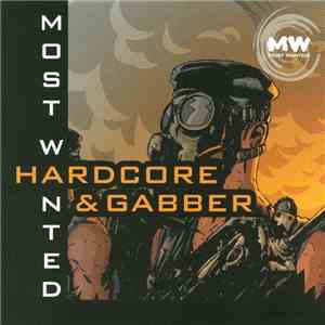 Various - Most Wanted Hardcore & Gabber
