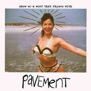 Various - Show Me A Word That Rhymes With Pavement