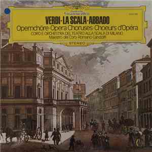 Verdi · La Scala · Abbado - Opernchöre · Opera Choruses · Choeurs D’Opera