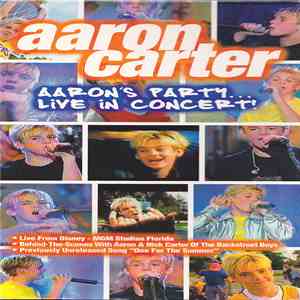 Aaron Carter - Aaron's Party... Live In Concert!