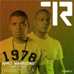 Afro Warriors Feat. Toshi  - Uyankenteza
