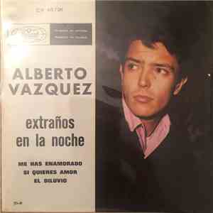 Alberto Vazquez - Extranos En La Noche