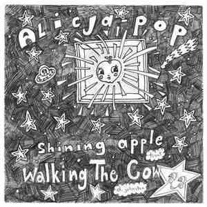 Alicja-Pop - Shining Apple / Walking The Cow