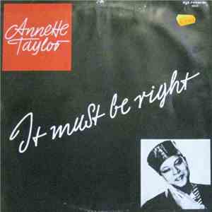 Annette Taylor - It Must Be Right