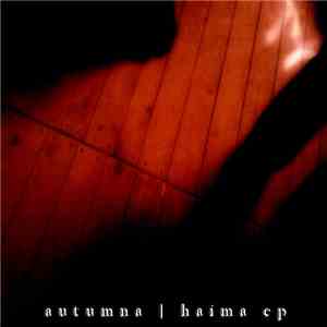 Autumna - Haima Ep
