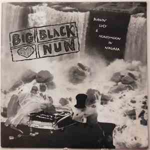 Big Black Nun - Burnin' Lucy