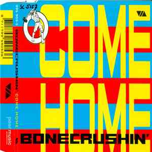 Bonecrushin' - Come Home