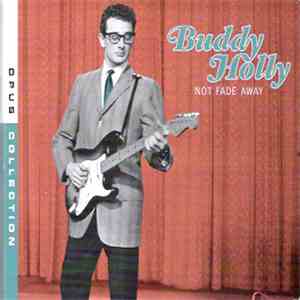 Buddy Holly - Not Fade Away : Opus Collection
