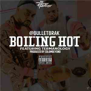 Bullet Brak - Boiling Hot