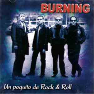 Burning - Un Poquito de Rock & Roll