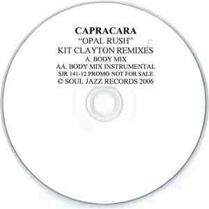 Capracara - Opal Rush (Kit Clayton Remixes)