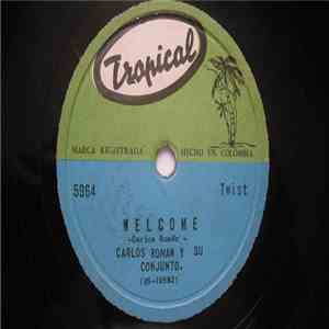 Carlos Roman Y Su Conjunto - Welcome