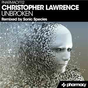 Christopher Lawrence - Unbroken