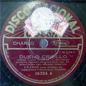Chárlo - Duelo Criollo / Tu Debes Reir