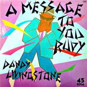 Dandy Livingstone - Rudy, A Message To You