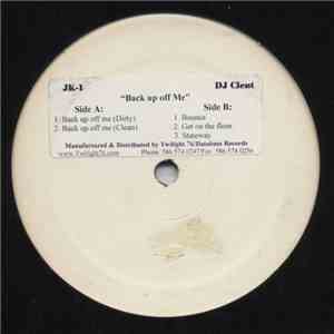 DJ Clent - Back Up Off Me