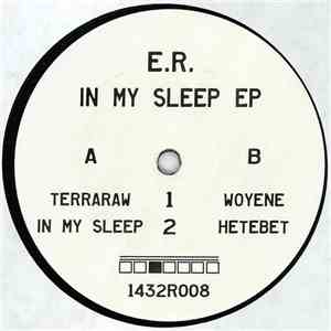 E.R.  - In My Sleep
