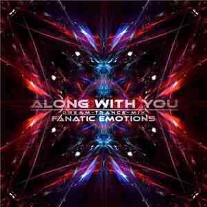 Fanatic Emotions - Along With You