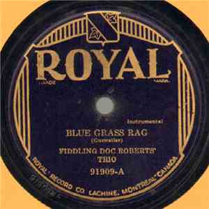 Fiddling Doc Roberts' Trio - Blue Grass Rag / Coal Tipple Blues