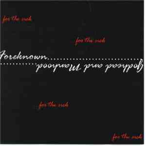 Foreknown, Godhead and Manhood - . . .for the sick