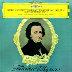 Frédéric Chopin, Tamás Vásáry, Berliner Philharmoniker, Jerzy Semkow - Concert Voor Piano En Orkest No.1 In E, Op.11 / Nocturnes Nos.7 En 8